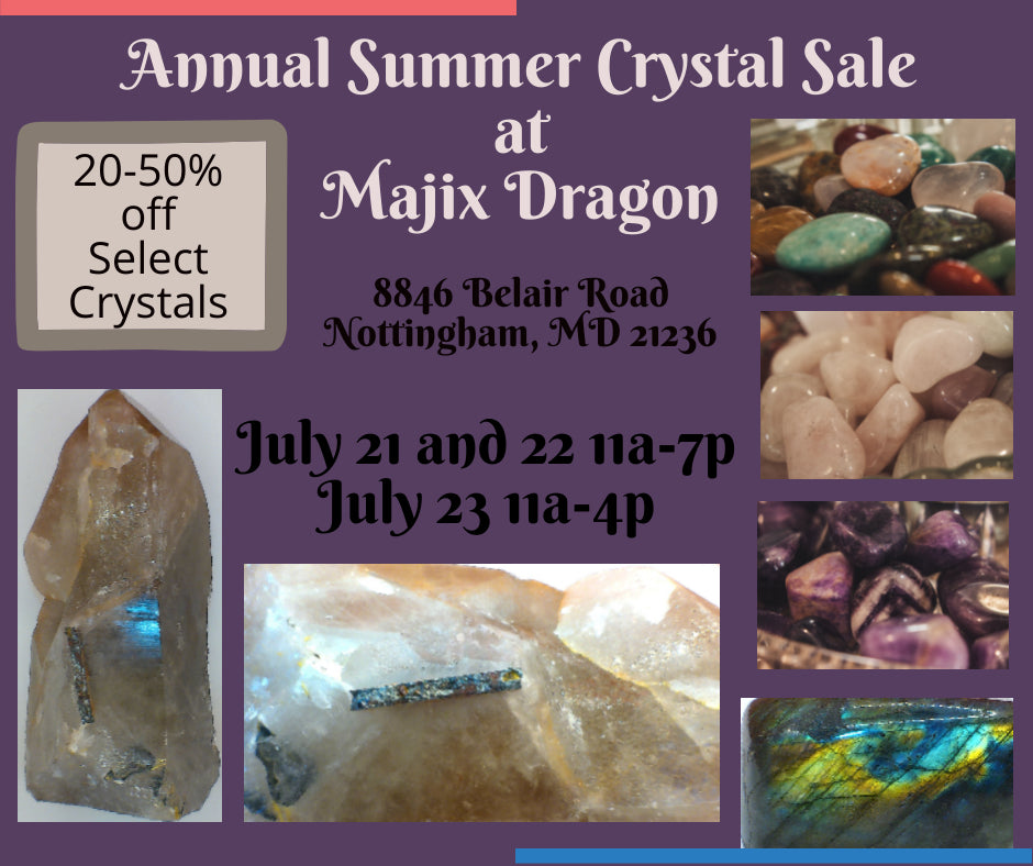 Crystal Sale and Open House at Majix Dragon 7/21-7/23