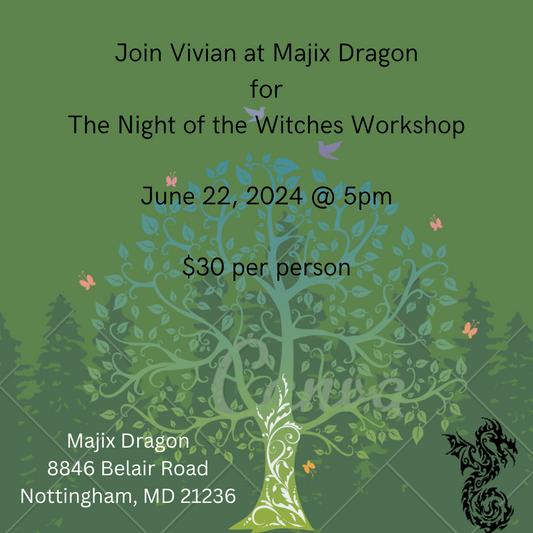 The Night of the Witches Workshop 6/22/24 @ 5pm -  Majix Dragon