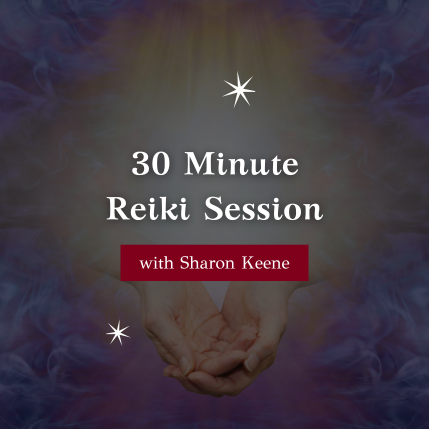 30 Minute Reiki Session with Sharon Keene