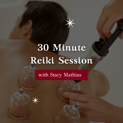 30 Minute Reiki Session with Stacy Mathias