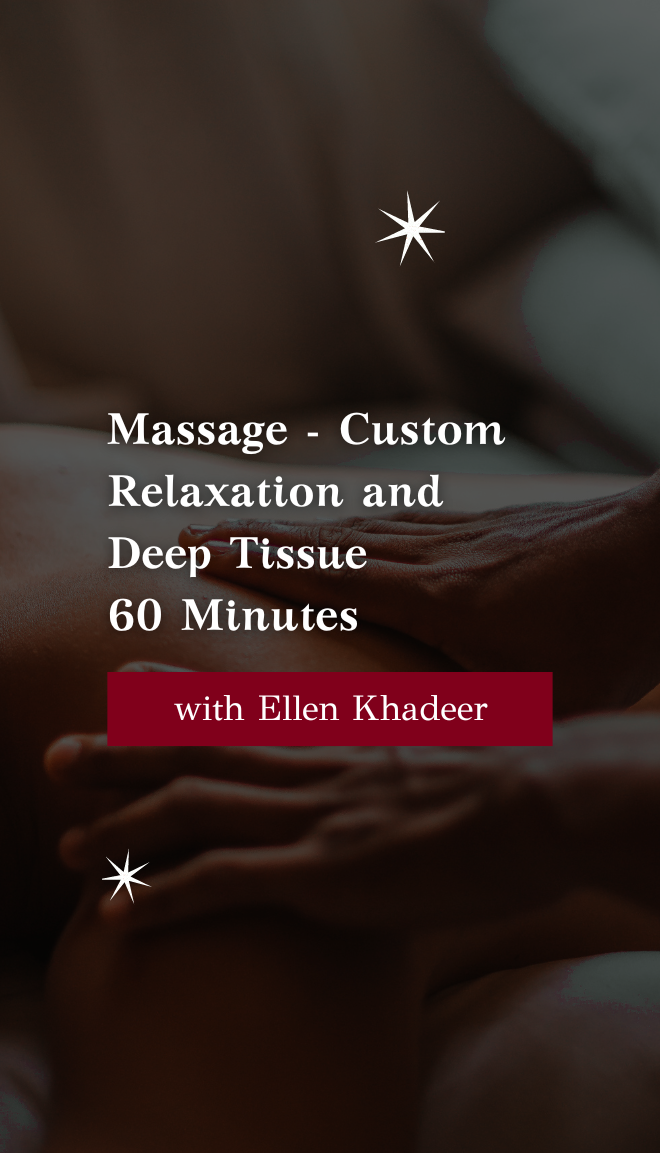 Massage with Ellen Kahdeer-Custom Relaxation and Deep Tissue 60 min