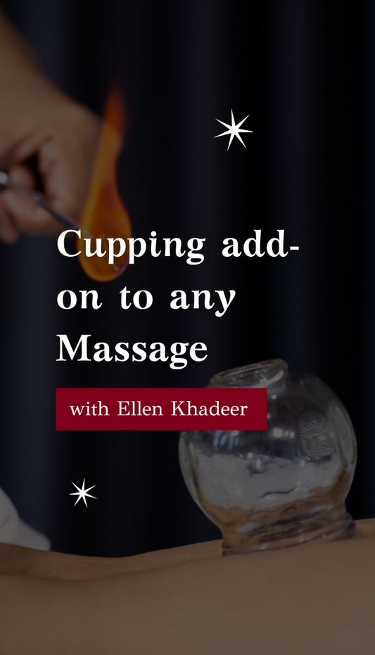 Cupping Add-on to any massage with Ellen Khadeer