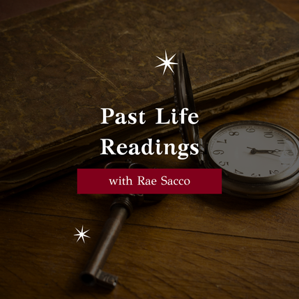 Past Life Readings with Rae Sacco