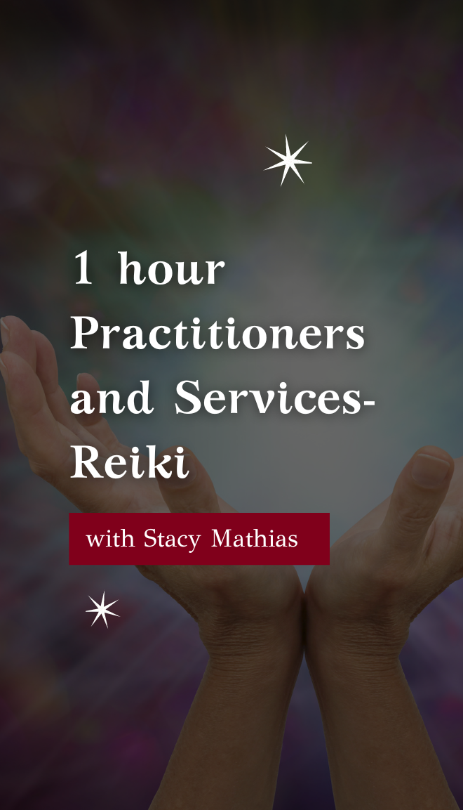 Practitioners and Services-Reiki-1 hour-Stacy Mathias