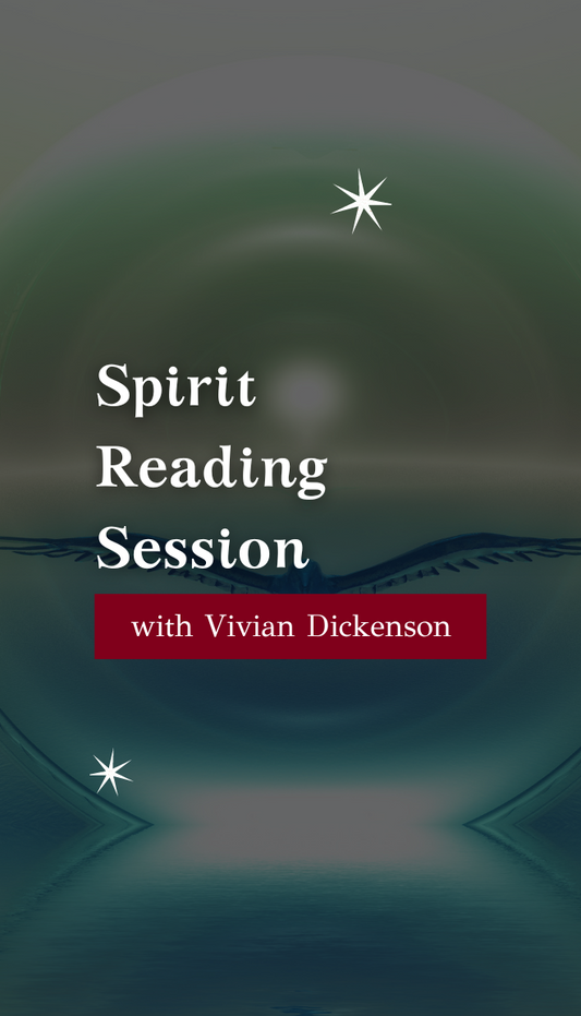 Spirit Reading Session with Vivian Dickinson