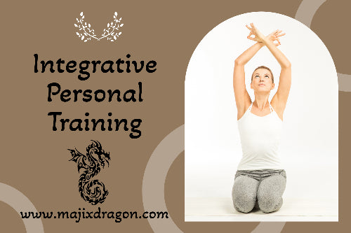 Integrative Personal Training-Holistic -  Majix Dragon